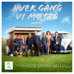 Hver gang vi møtes (Sesong 5 / Wenche Myhre sin dag)