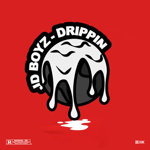Drippin (Explicit)