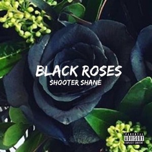 Black Roses (Explicit)