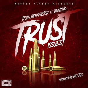 Trust Issues (Explicit)
