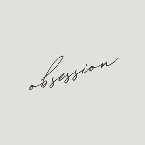 Obsession (Explicit)