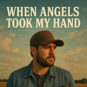 When Angels Took My Hand (feat. Jake Johnson)