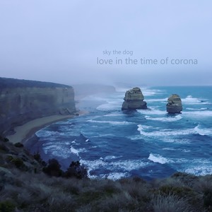 Love in the Time of Corona (Explicit)