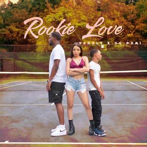 Rookie Love (feat. OG DOMI) (Explicit)