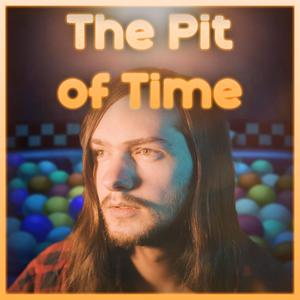 The Pit Of Time (feat. Makys182)