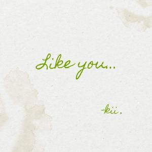 Like You