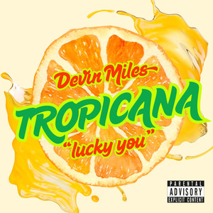 Tropicana (Lucky You) (Explicit)