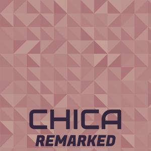 Chica Remarked