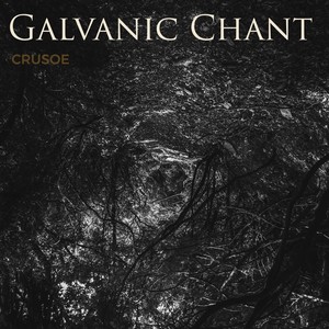 Galvanic Chant