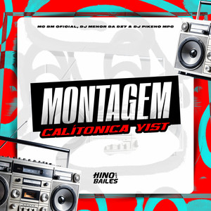 Montagem Calítonica Yist (Explicit)