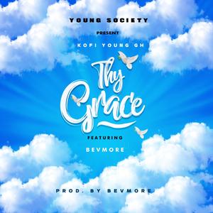 Thy Grace (feat. Bevmore)