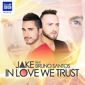 In Love We Trust (Radio Edit)