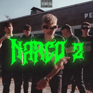NARCO 2 (Explicit)