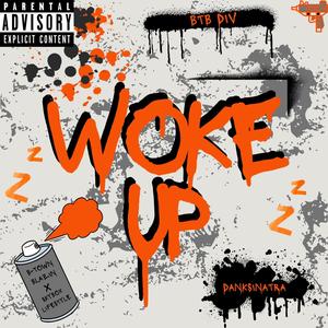 Woke Up ft.Dank$inatra (feat. Dank$inatra) [Explicit]