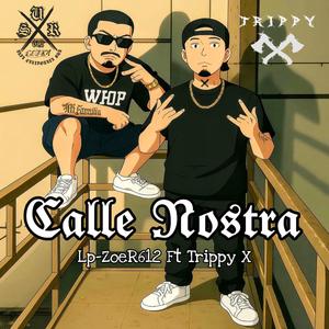 Calle Nostra (feat. Trippy X) [Explicit]