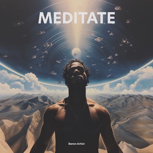 Meditate (Explicit)