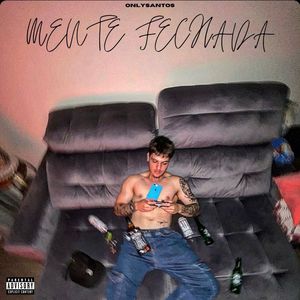 Mente Fechada (Explicit)