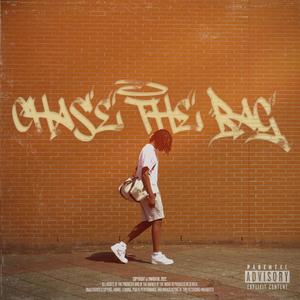 Chase the Bag (Explicit)