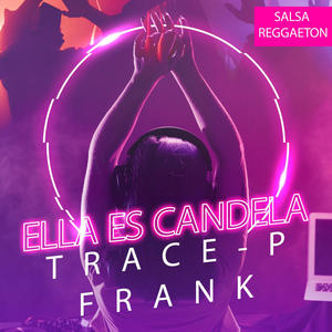 Ella es candela (feat. Frank)