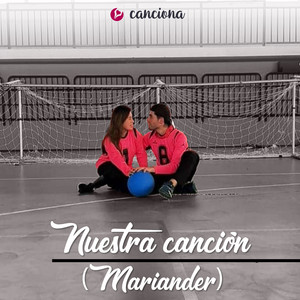 Nuestra Canción(Mariander)