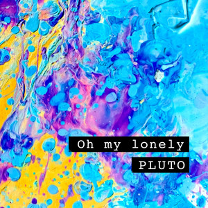 Oh My Lonely