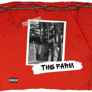 The Farm (Explicit)