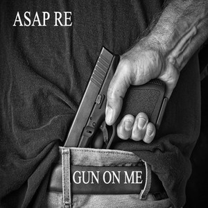 Gun On Me (Explicit)