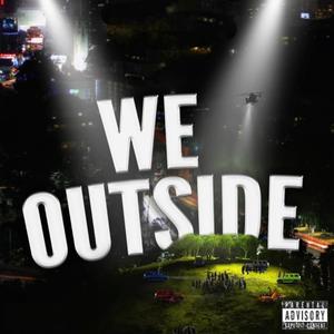 We Outside (Pmix) [Explicit]