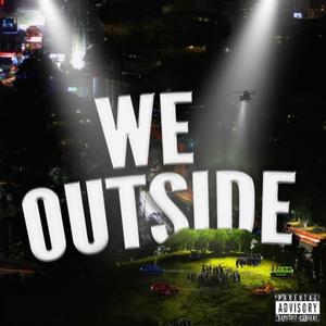 We Outside (Pmix|Explicit)
