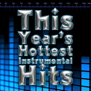 This Year's Hottest Instrumental Hits