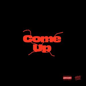 Come Up (feat. Blueberry) (Explicit)