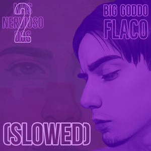 Más Nervioso 2 (SLOWED) [Explicit]