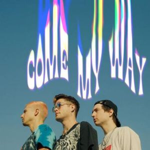 Come My Way (Explicit)