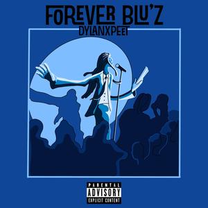 FOREVER BLU'Z (Explicit)