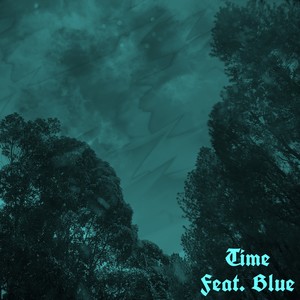 Time(feat. Blue)