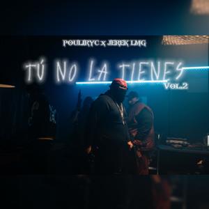 TU NO LA TIENES 2.0 (feat. JEREK LMG) (RMX|Explicit)