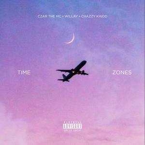 Time Zones (feat. Willay & Chazzy Kaidd) (Explicit)