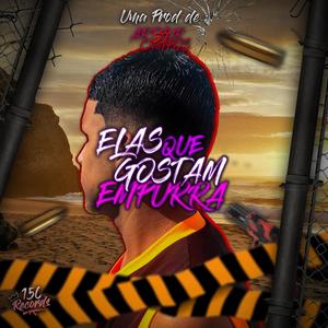 ELAS GOSTAM QUE EMPURRA (VERSÃO FUNK) (Explicit)