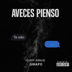 Aveces Pienso (Explicit)
