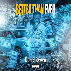 Better Than Ever (Explicit)