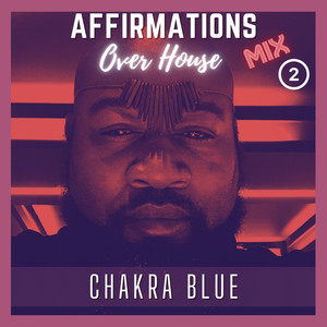 Affirmations Over 2 (House Mix)