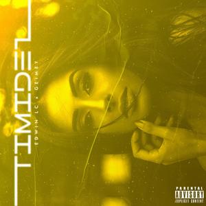 Timidez (feat. Geimey) [Explicit]