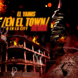 En El Town O En La City (Remix)