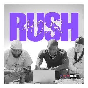 Rush Hour (feat. The Hitter & Munee) (Explicit)
