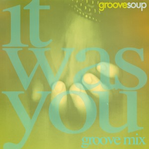 It Was You (Groove Mix) [feat. Reed Wiley]