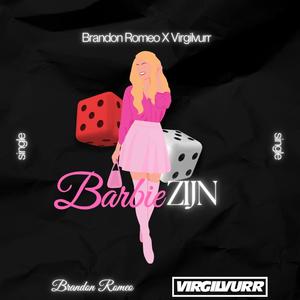 Barbie Zijn (feat. VirgilVurr) (Explicit)