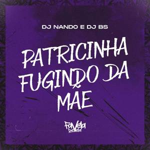 Patricinha Fugindo da Mãe (Explicit)