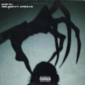 Silent Hill(feat. Joven Black) (Explicit)