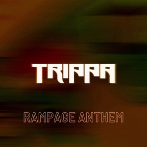 Rampage anthem