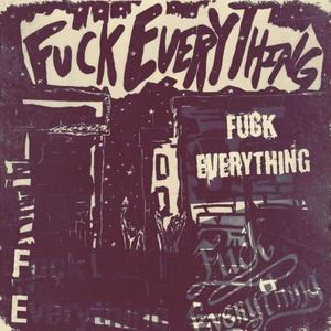 F everything (Explicit)